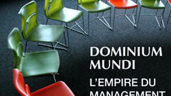 REPORTAGE : Dominium mundi : L’Empire du management 1951079