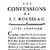 Rousseau Confessions [Collection particulire]
