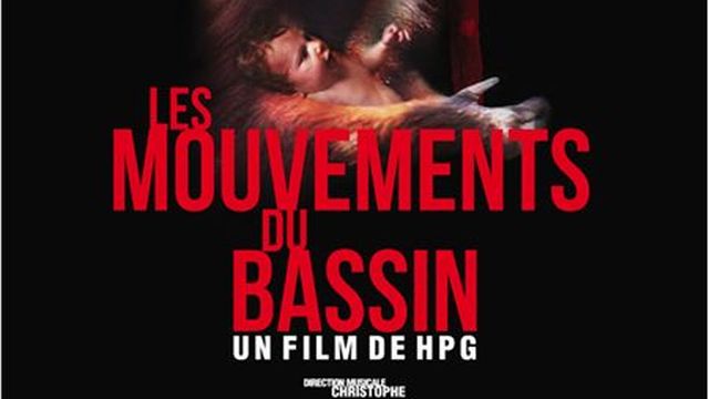 L'affiche du film "Les mouvements du bassin", de HPG. [allocine.ch]