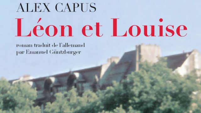 La couverture du livre "Léon et Louise" d'Alex Capus. [Actes Sud]