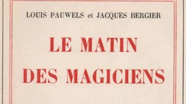Le matin des magiciens - Introduction au réalisme fantastique by Louis  Pauwels, Jacques Bergier - 1961