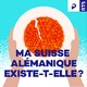 Logo podcast Ma Suisse alémanique existe-t-elle?. [RTS]