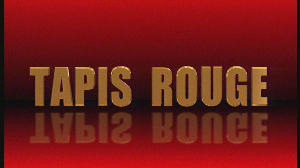Tapis Rouge [RTS]