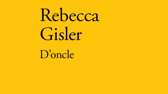 La couverture du livre "D'Oncle" de Rebecca Gisler. [Editions Verdier]