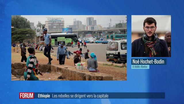 Les rebelles sont aux portes de la capitale Addis-Abeba en Éthiopie [RTS]