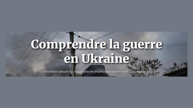 Le dossier du Temps pour comprendre la guerre en Ukraine [letemps.ch - DR]
