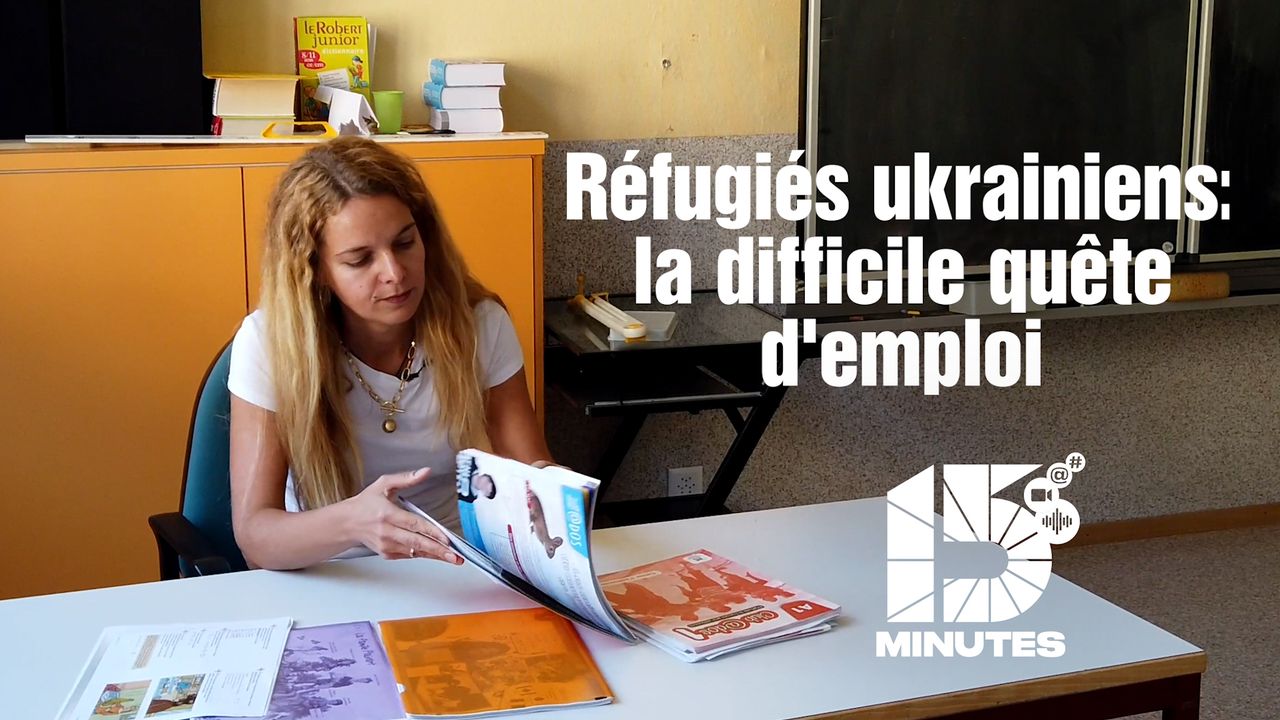Réfugiés ukrainiens: la difficile quête d'emploi [15 Minutes  - RTS]