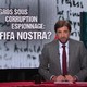 Gros sous, corruption, espionnage : Fifa Nostra ? [RTS]