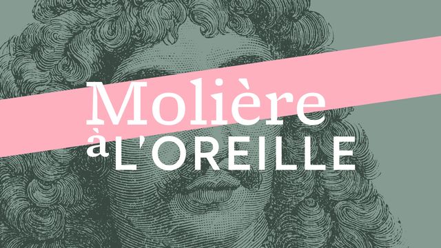 Molière à l'oreille sur La Première. [RTS]