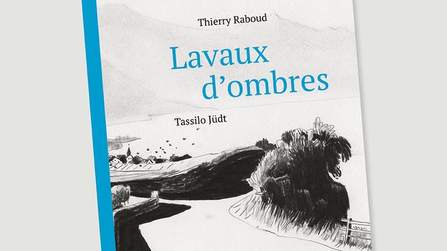 La couverture de "Lavaux d'ombres", de Thierry Raboud et Tassilo Jüdt.