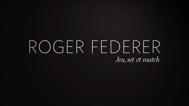 Roger Federer : Jeu, set et match [RTS]