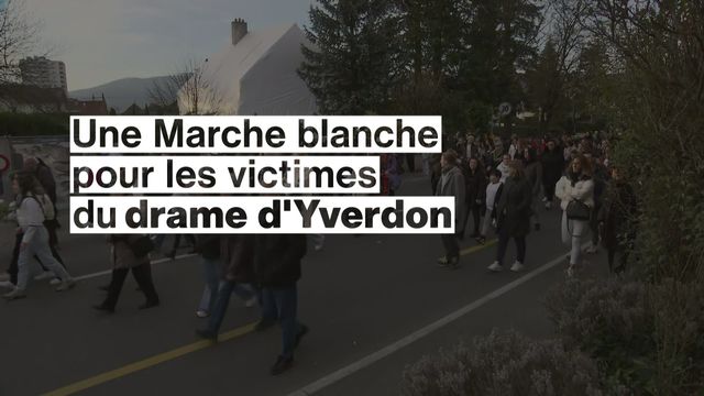 Une Marche blanche pour les victimes du drame d'Yverdon [RTS]