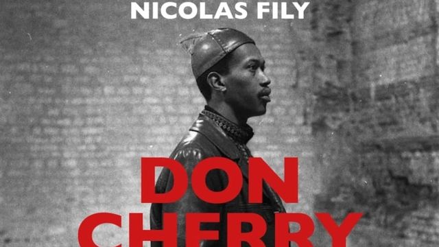 Couverture de "Don Cherry, le petit prince du free" de Nicolas Fily. [Le Mot et le Reste]