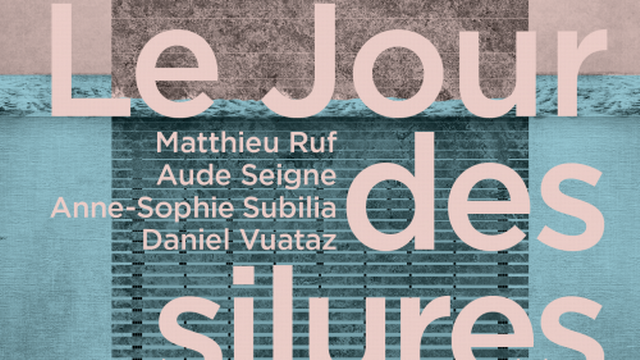 Couverture de "Le jour des silures" d'Anne-Sophie Subilia, Matthieu Ruf, Daniel Vuataz et Aude Seigne. [Editions Zoé]