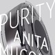 Affiche de l'exposition "Purity" d'Anita Mucolli.